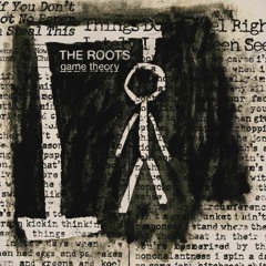 The Roots - Game Theory (Full Album)