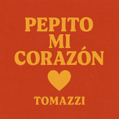 Pepito Mi Corazon (Radio Edit)