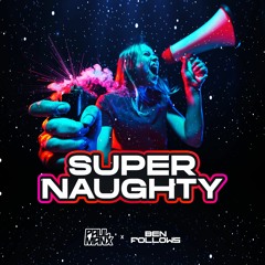 Super Naughty - Paul Manx x Ben Follows (Clip)