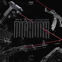 NO HOOK (feat. KUDOKUSHI, HIWAY)