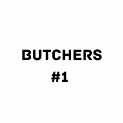 FCZH x FeKyR_ "BUTCHERS" #1
