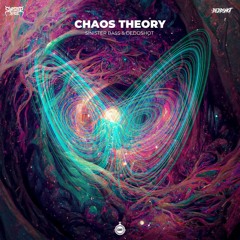 Chaos Theory - DeddShot x SINISTER BASS