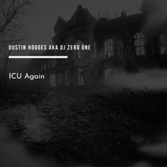 ICU Again