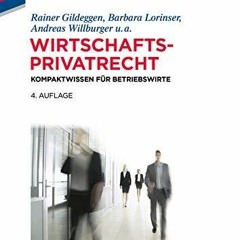 EBOOK Wirtschaftsprivatrecht: Kompaktwissen f?r Betriebswirte (German Edition)
