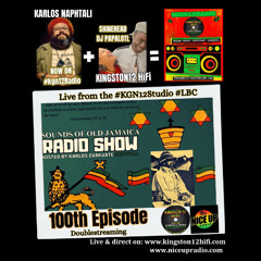 Sounds Of Old Jamaica Episode 100- Originally aired live on 09/01/25 Feat: Kingston 12