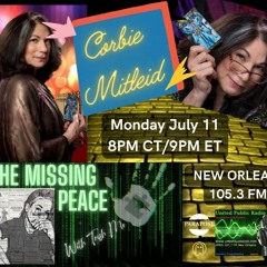 The Missing Peace With Trish Mo WITH PSYCHIC MEDIUM & TAROT MASTER CORBIE MITLEID