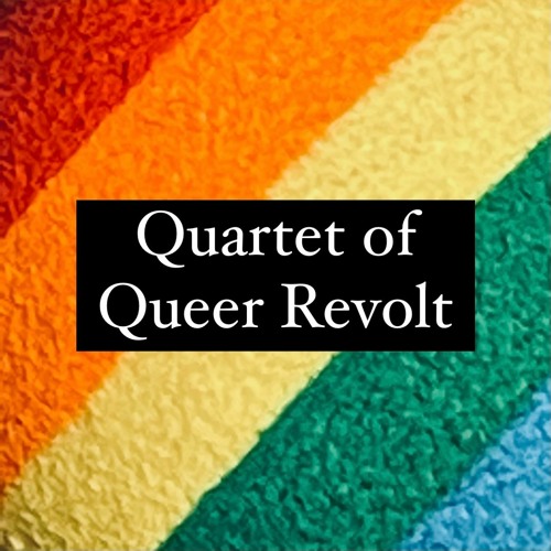 Quartet Of Queer Revolt