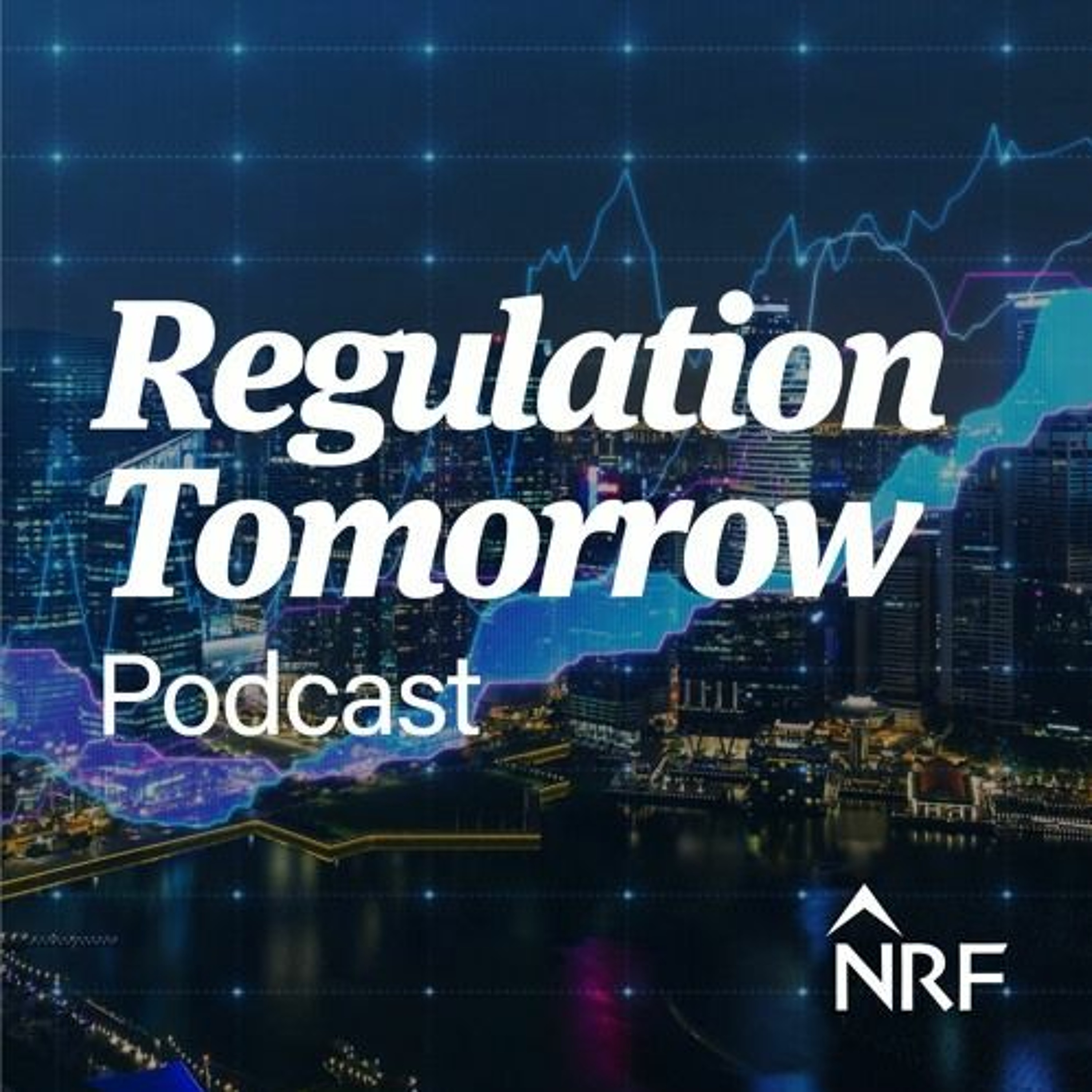 Regulation Tomorrow Podcast