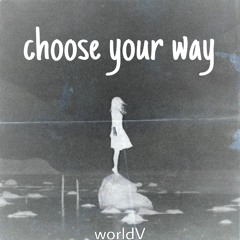 choose your way