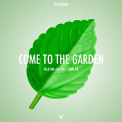 Tech House Ableton Template (Come to the Garden) (Fisher Style)