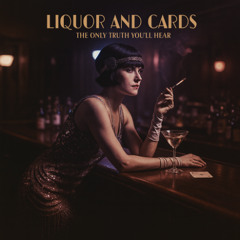Liquor and Cards