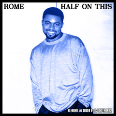 Rome - Half On This