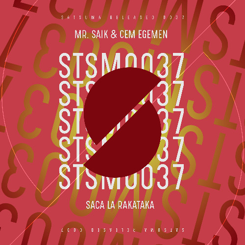 Mr. Saik & Cem Egemen - Saca La Rakataka