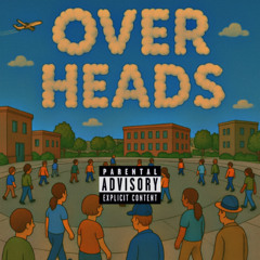 Over Heads