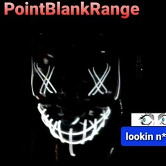 Lookin N*ggas ft. PointBlankRange