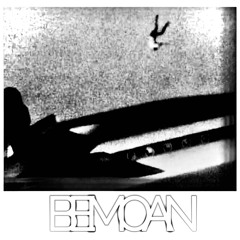 Bemoan