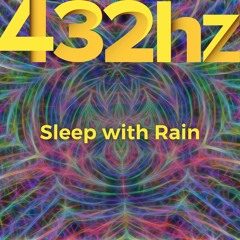432 Hz Simply Tired (with Rain Sound)