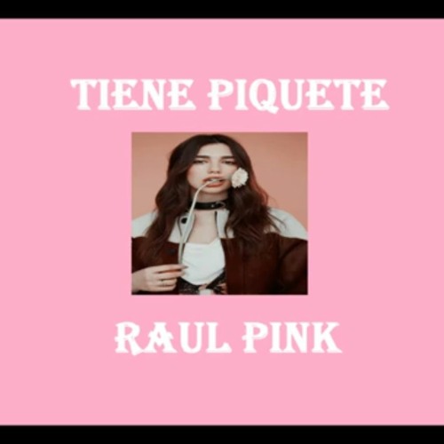 Tiene Piquete - Sabbad/Raul Pink