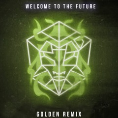 KVSH & CAROLA - WELCOME TO THE FUTURE (GOLDEN REMIX)