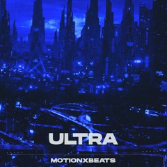 motionxbeats - ULTRA