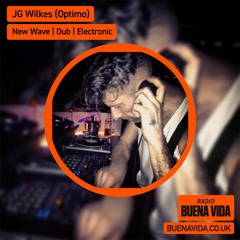 JG Wilkes (Optimo) - Radio Buena Vida 06.10.23