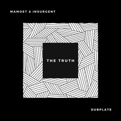 MAMOET & INSURGENT - THE TRUTH