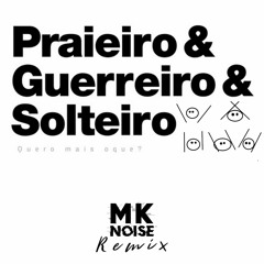 Jammil - Praieiro (MK Noise Remix) - Free Download