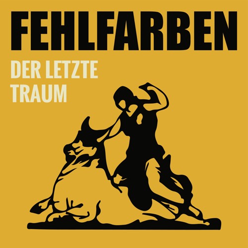 Fehlfarben - Der Letzte Traum