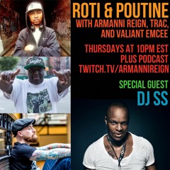 Roti And Poutine - The DJ SS Episode
