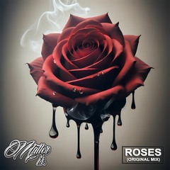 Roses (Original Mix)