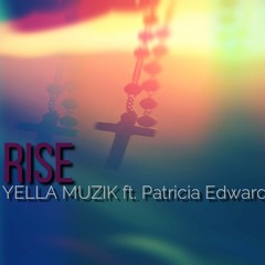 Rise ft. Patricia Edwards