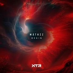 PREMIERE: Mäthzz - Begin [XTR Records]