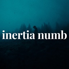 inertia numb