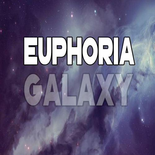 Euphoria - Galaxy