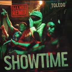 Toledo showtime (Dj A.Will Remix)