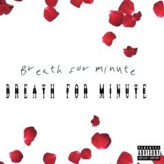 Breath for Minute