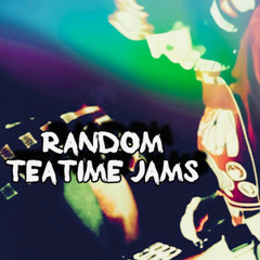 teatime random jam mix