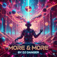DJ Danger - More & More