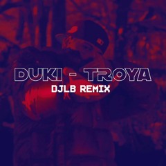 DUKI - TROYA (DJLB Remix).wav