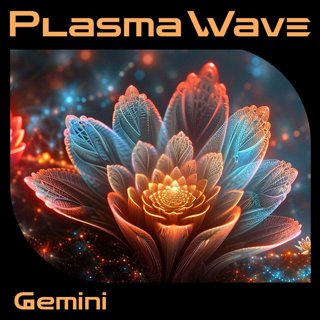 Stream Gemini by Plasma Wave | Listen online for free on SoundCloud