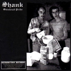 Shank - Split 7 w Scalplock [Skinhead Pride] 1999