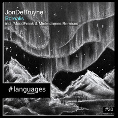 PREMIERE: JonDeBruyne - Borealis (Original Mix)[languages music #30]