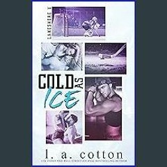 READ [PDF] 📚 Cold As Ice: A Single Mom Hockey Romance (Lakeshore U) Full Pdf
