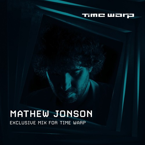 Mathew Jonson Mix for Time Warp 2020