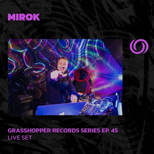 MIROK | Grasshopper Records Series Ep. 45 | 03/10/2025