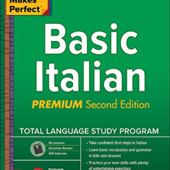 DOWNLOAD KINDLE 🖌️ Practice Makes Perfect: Basic Italian, Premium Second Edition by