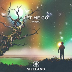 Rareno - Let Me Go