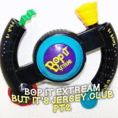 Bop It But Its Jersey Club PT2