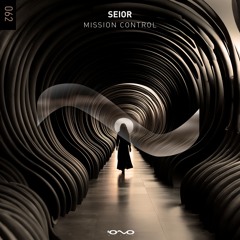 SEIOR - Mission Control | OUT NOW 🌑🎶
