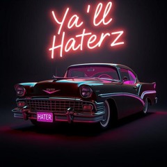 Ya'll Haterz Ft Jayysquad Beats